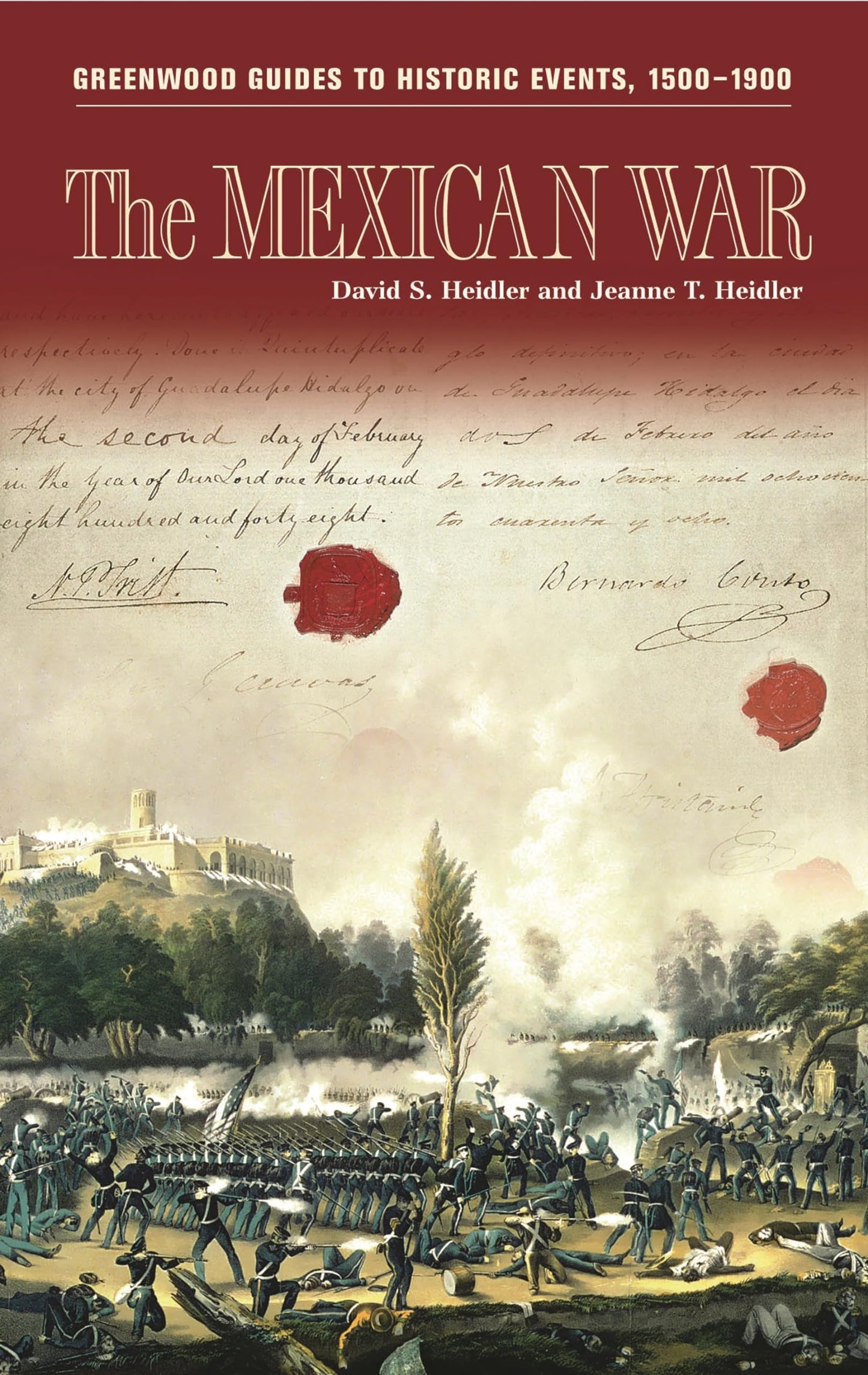 Mexican War (Greenwood Guides to Historic Events 1500-1900) by David S. Heidler | Jeanne T. Heidler