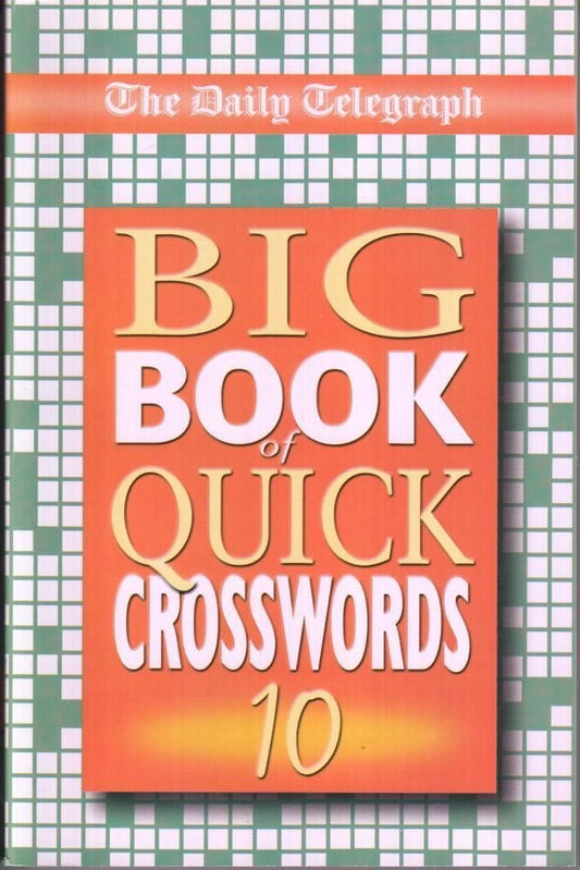 Daily Telegraph Big Book of Quick Crosswords 10 (shelf worn) by Telegraph Group Limited