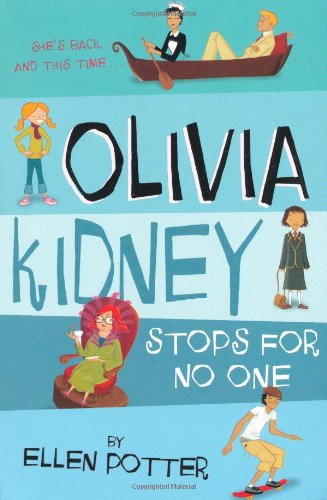 Olivia Kidney Stops for No-One by Ellen ; Slater N Potter