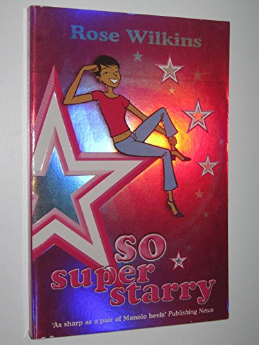 So Super Starry by Rose Wilkins