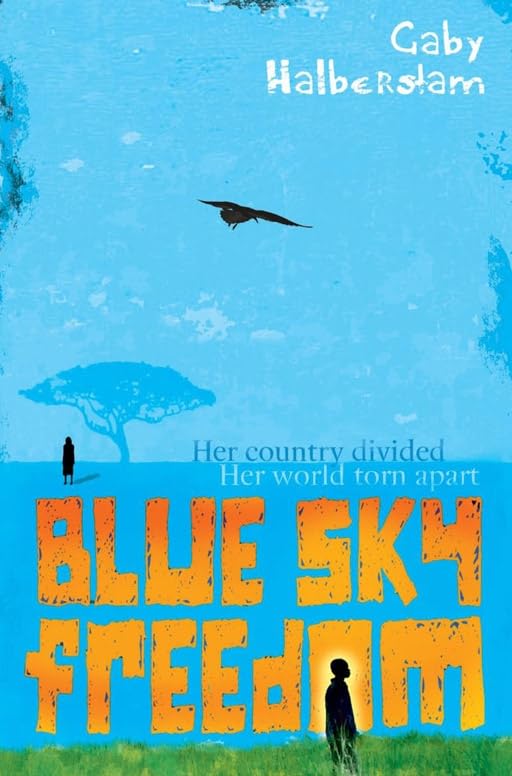 Blue Sky Freedom by Gaby Halberstam