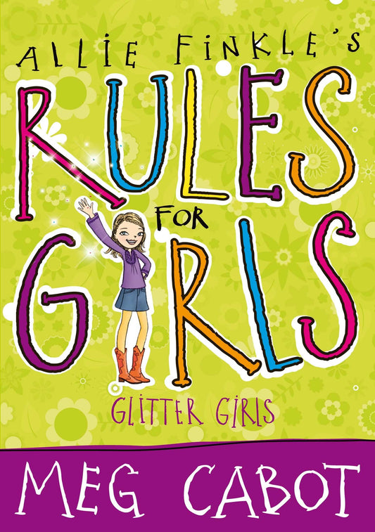 Allie Finkle's Rules for Girls: Glitter Girls by Cabot, Meg