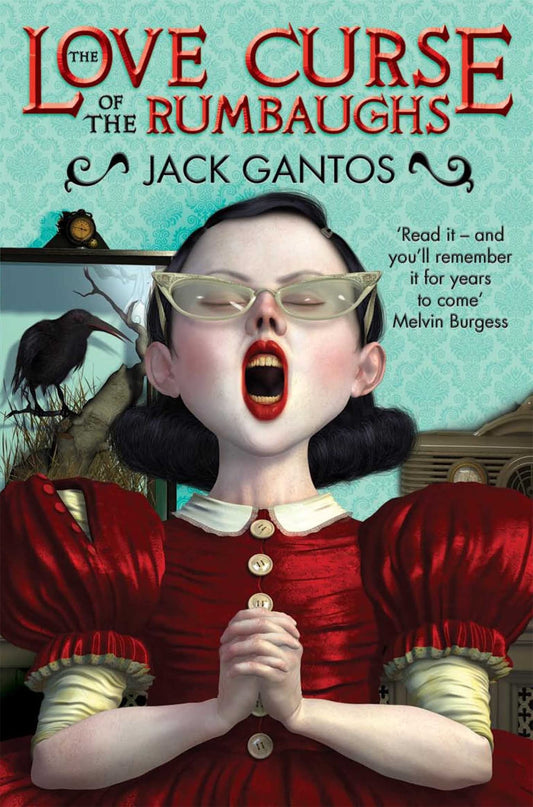 Love Curse Of The Rumbaughs by Jack Gantos