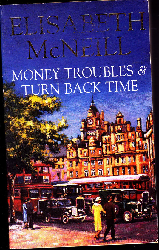 Money Troubles / Turn Back Time (omnibus) by McNeill Elisabeth