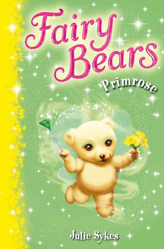 Fairy Bears 5: Primrose by Sykes, Julie