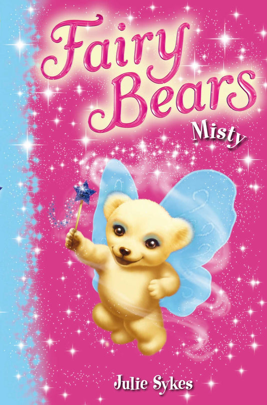 Fairy Bears: Misty by Sykes, Julie