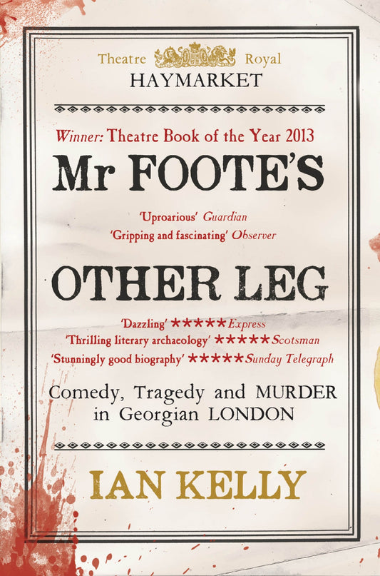 Mr Foote's Other Leg by Ian Kelly