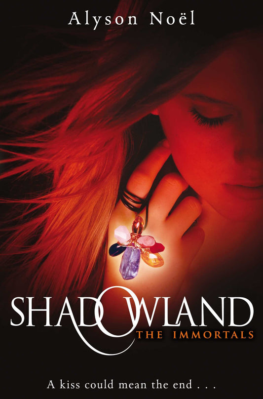 Shadowland (The Immortals) by Alyson Noel