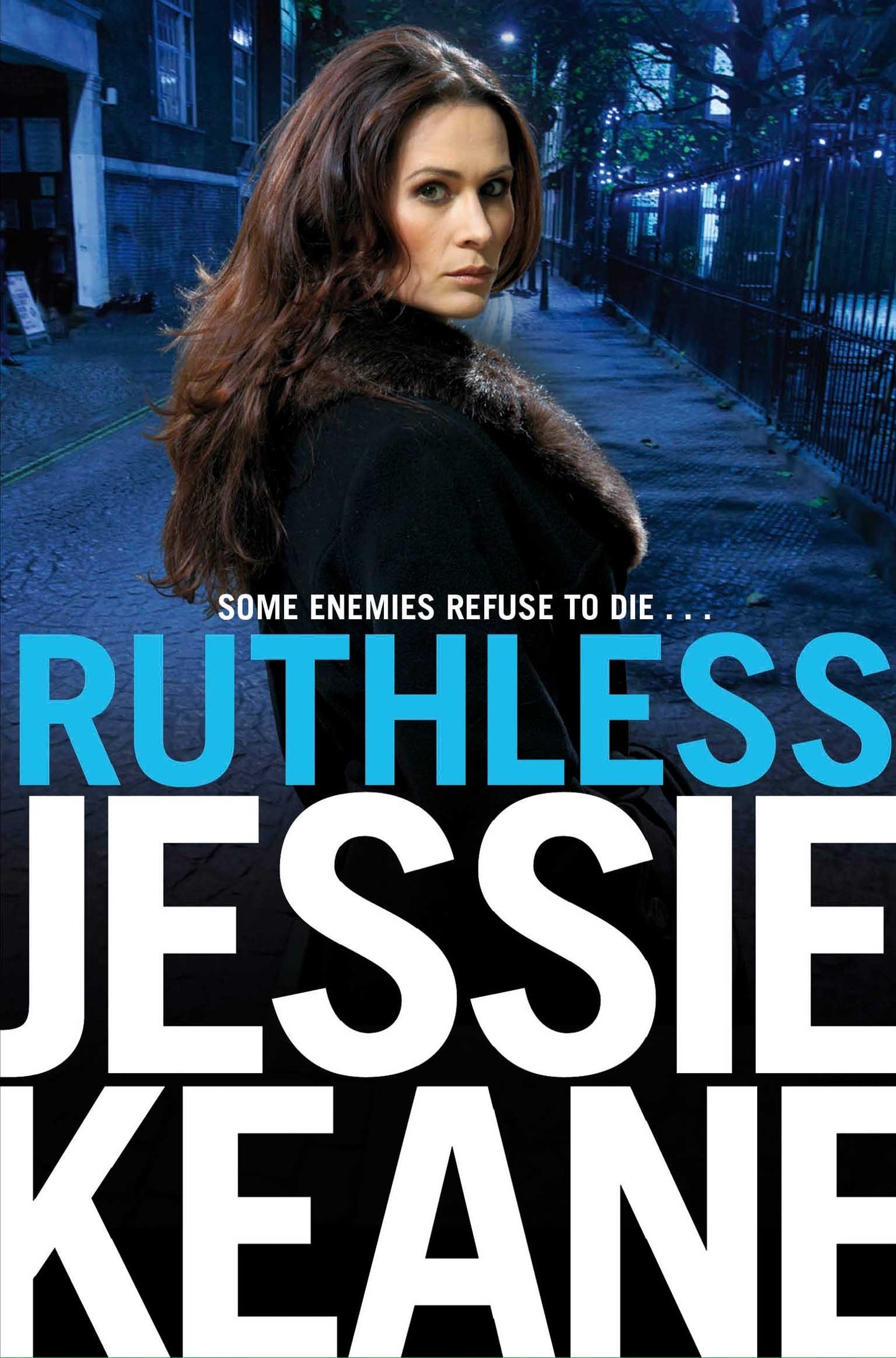 Ruthless by Jessie Kane