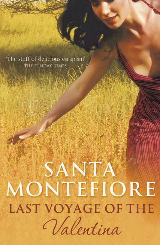 Last Voyage Of The Valentina (shelf worn) by Santa Montefiore