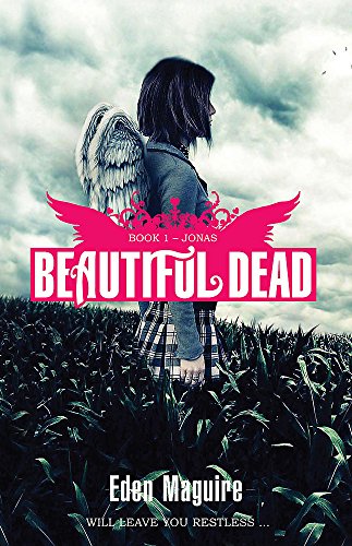 Beautiful Dead: Book 1 - Jonas by Eden Maguire