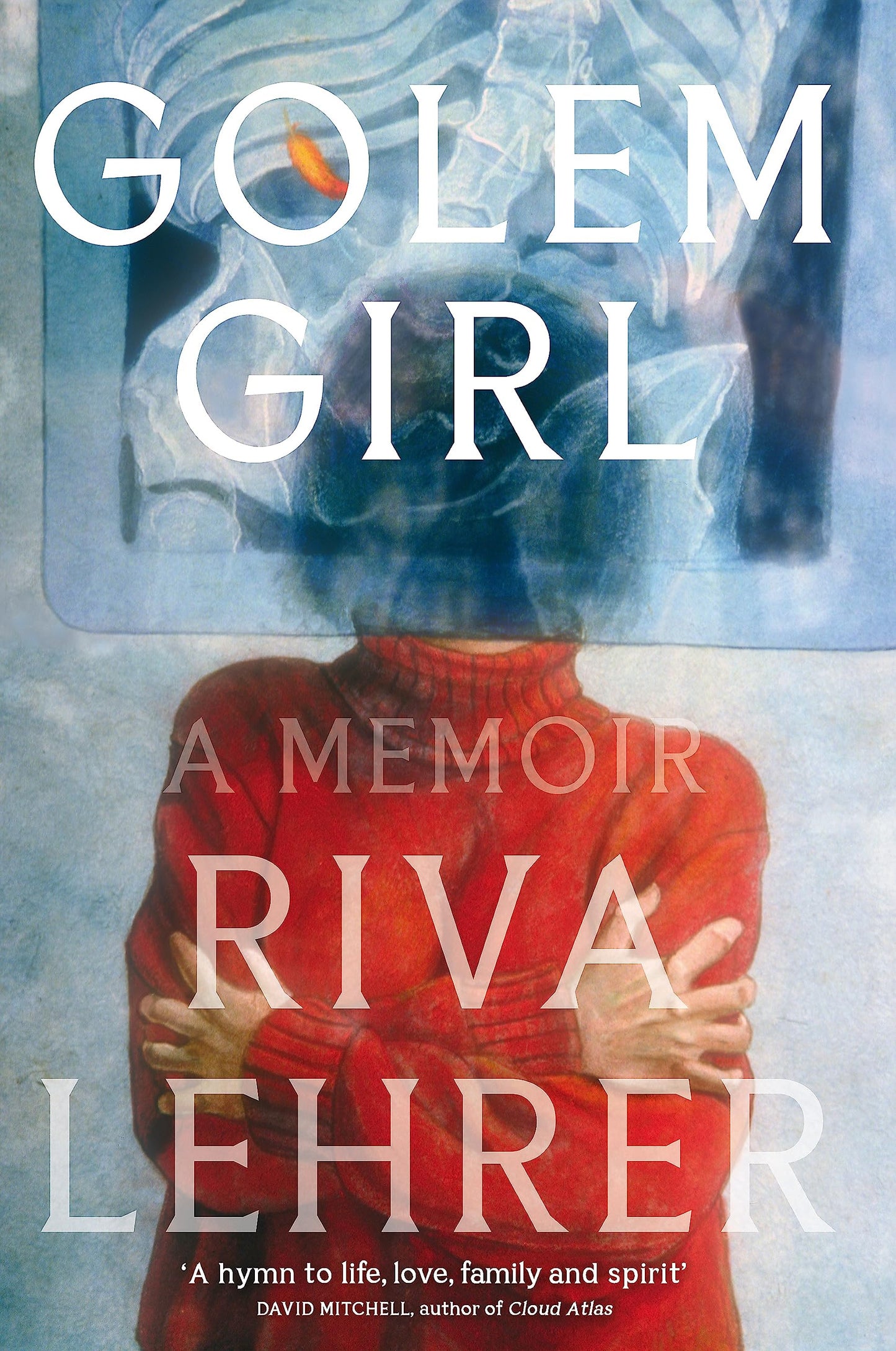 Golem Girl: a memoir by Riva Lehrer