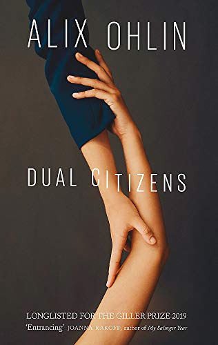 Dual Citizens by Alix Ohlin