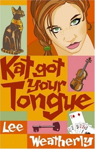 Kat Got Your Tongue by Weatherly, Lee