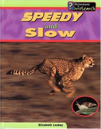 Wild Nature: Speedy & Slow by Elizabeth Laskey