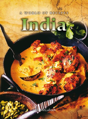 India: A World Of Recipes by Julie McCulloch