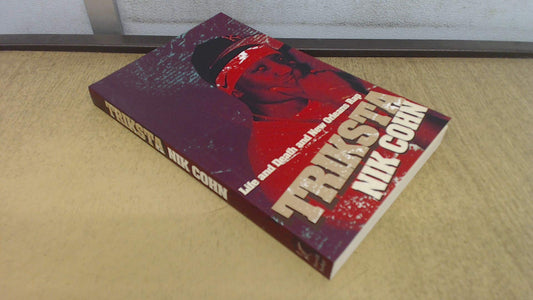 Triksta: Life &amp; Death &amp; New Orleans Rap von Nik Cohn