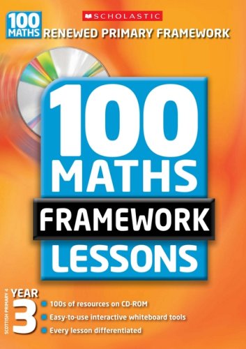 100 Maths Framework Lessons Year 3k: Scottish Primary 4 (free cd-rom) by Ann Montague-Smith & Ann Morgan