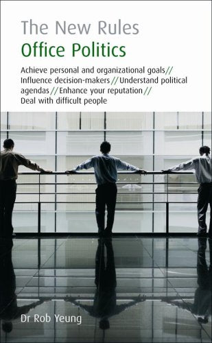 New Rules - Office Politics by Dr. Rob Yeung