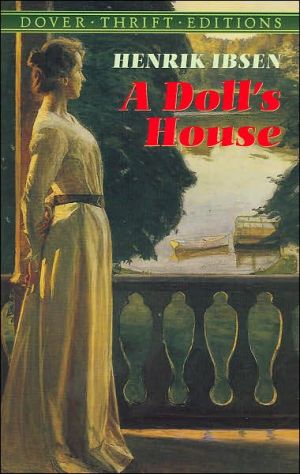 A Dolls House (Dover Thrift Editions: Plays) by Henrik Ibsen