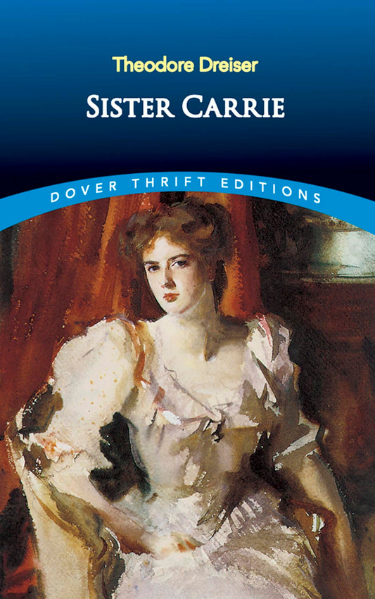 Sister Carrie (Dover Thrift Editions) by Theodore Dreiser