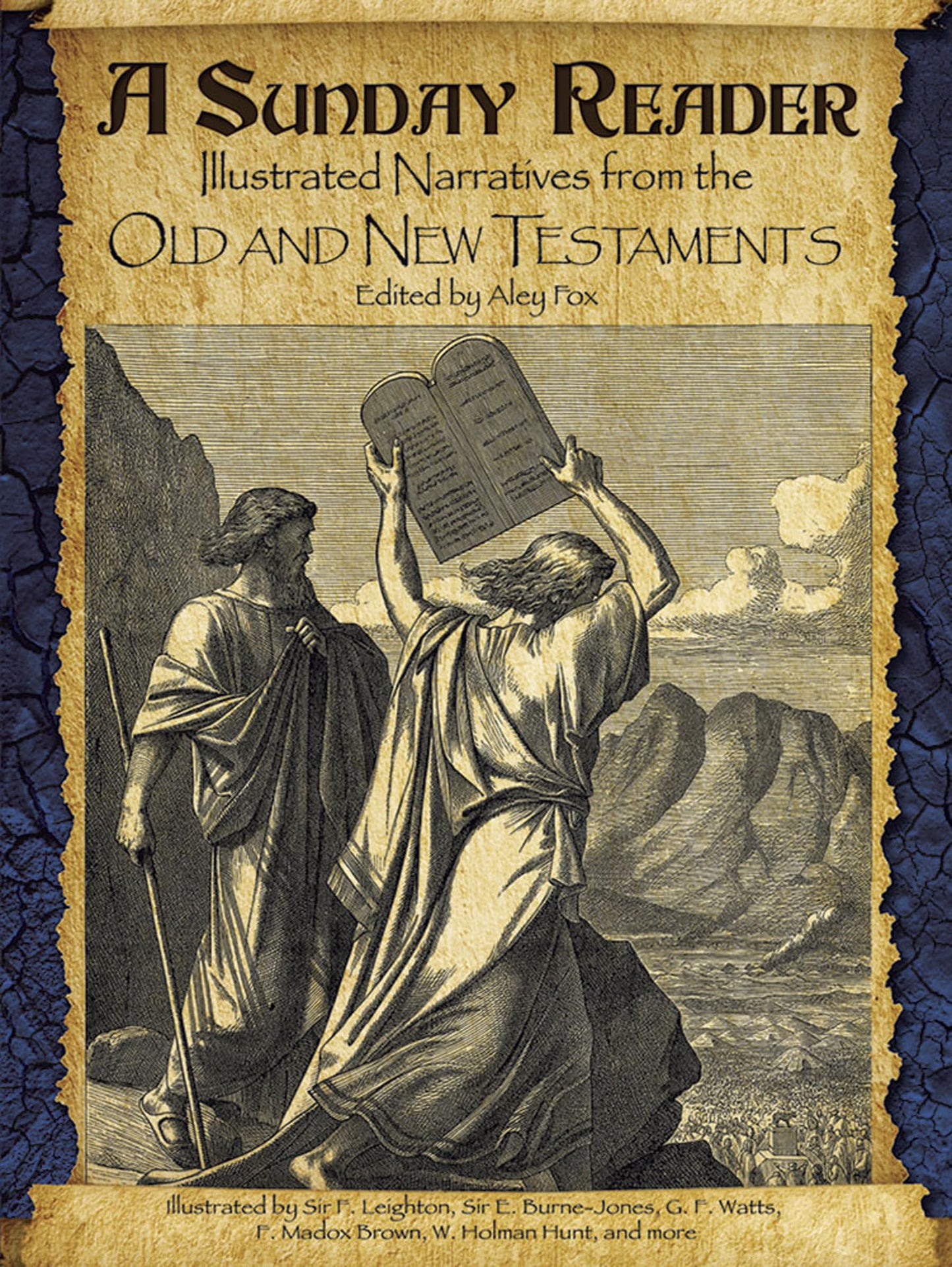 Sunday Reader: Illust. Narratives From The Old & New Testaments by ed. Aley Fox