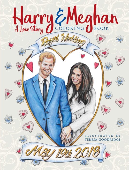 Harry & Meghan: A Love Story Coloring Book by Teresa Goodridge