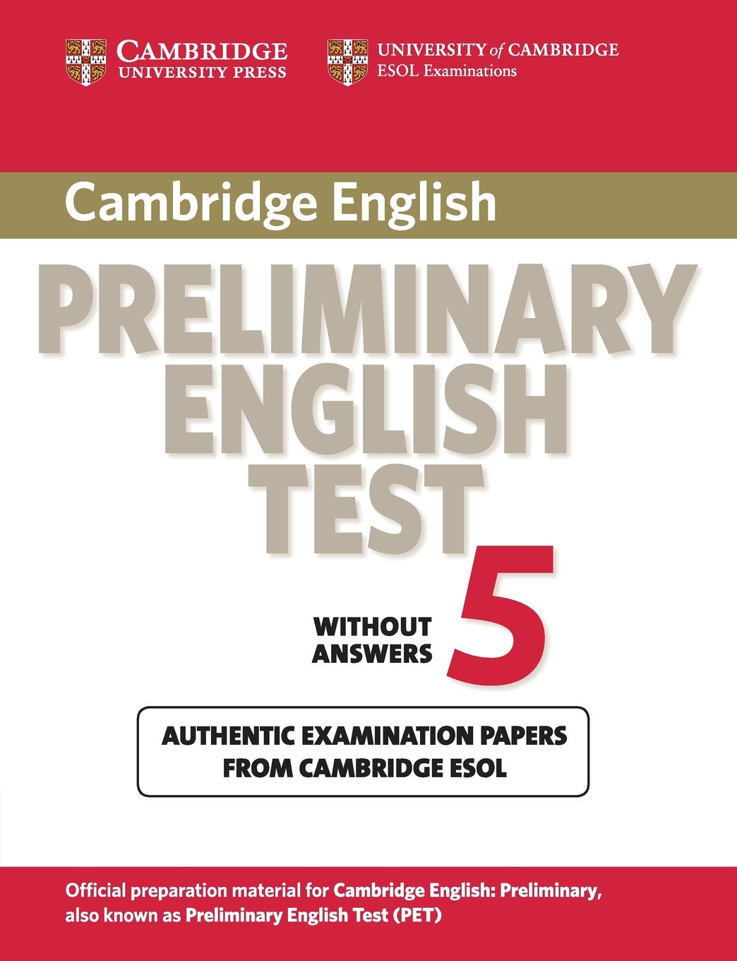 Preliminary English Tests 5: Examination Papers Without Answers by Cambridge ESOL