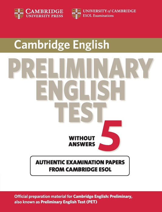 Preliminary English Tests 5: Examination Papers Without Answers by Cambridge ESOL