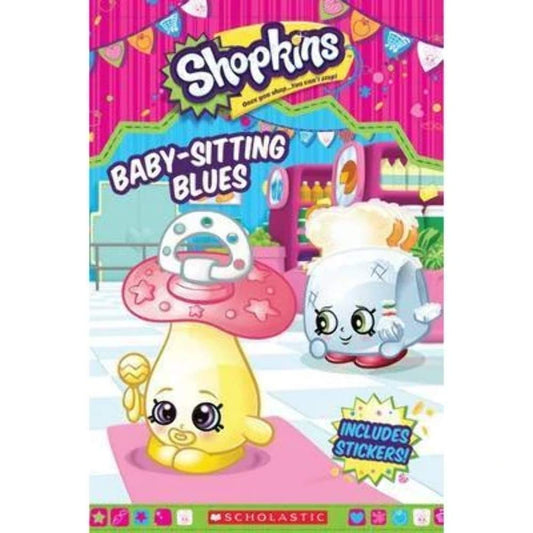 Baby-Sitting Blues Reader with Stickers (Shopkins) (shelf worn) by Scholastic