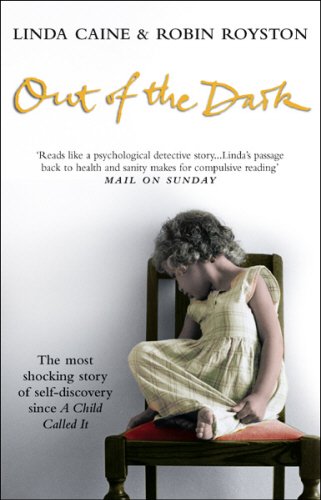 Out Of The Dark by Linda Caine & Robin Royston