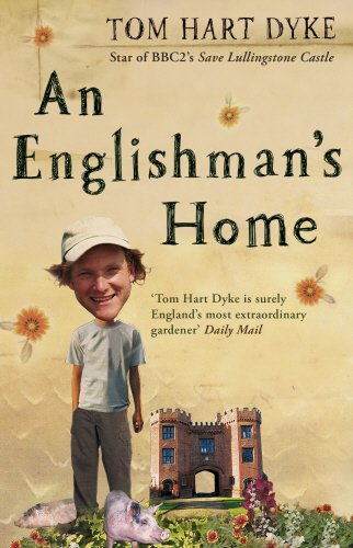 Englishmans Home by Tom Hart Dyke