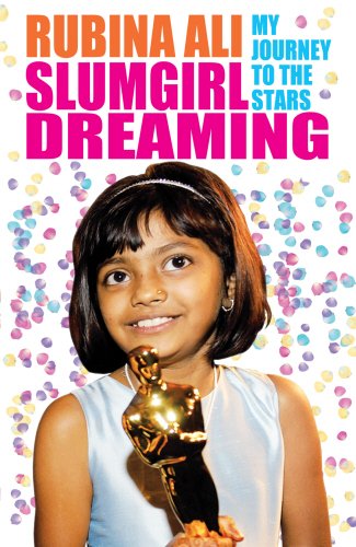 Slumgirl Dreaming by Rubina Ali