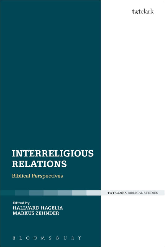 Interreligious Relations: Biblical Perspectives by Hallvard Hagelia