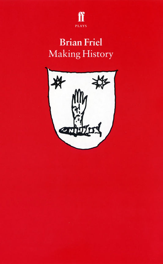 Making History von Friel, Brian