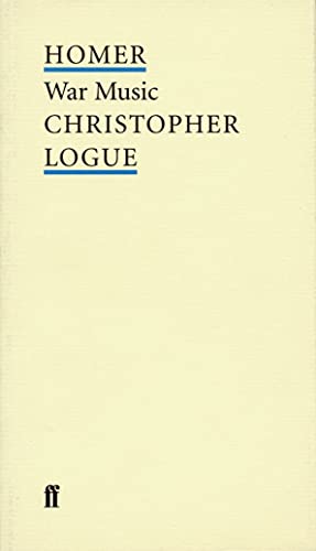 Poet To Poet - Homer: War Music by selected by Christopher Logue