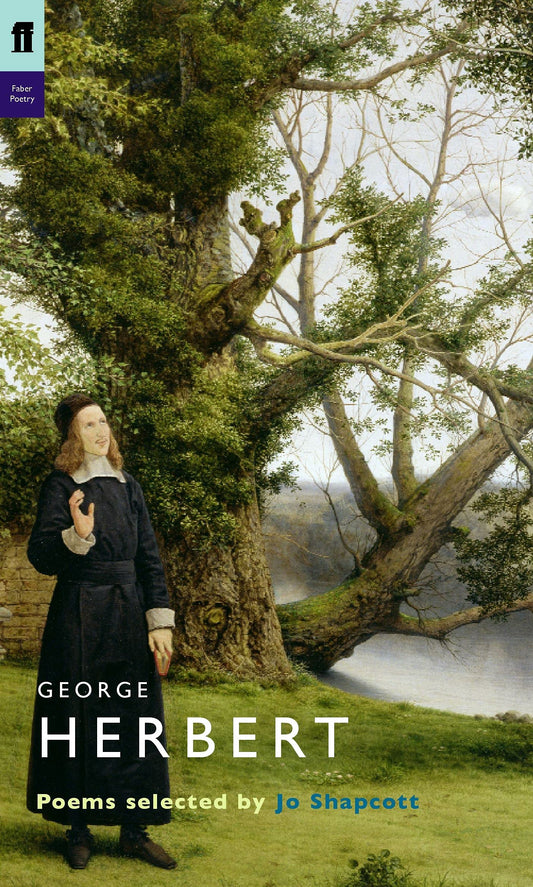 Poet to Poet - George Herbert by selected by Jo Shapcott