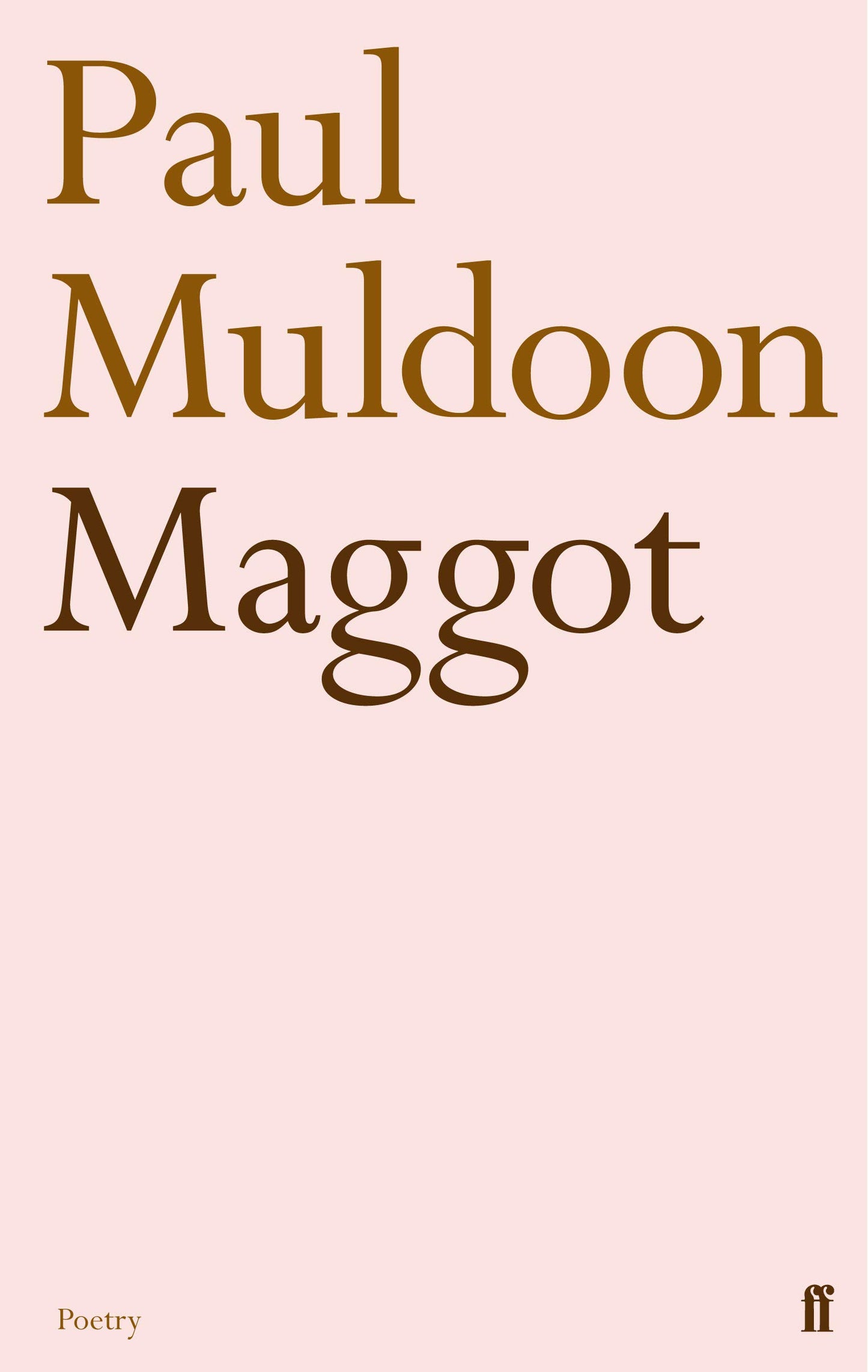 Maggot  (SPECIAL SALE PRICE) by Paul Muldoon