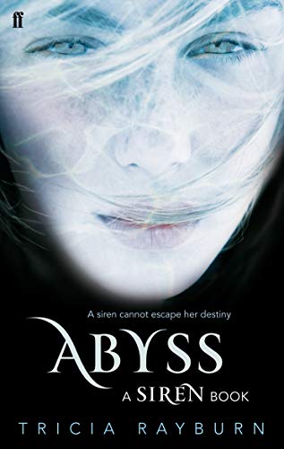 Abyss: A Siren Book by Tricia Rayburn