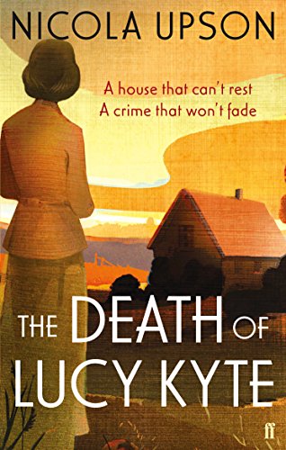 Death of Lucy Kyte (Josephine Tey) by Nicola Upson