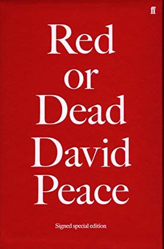 Red or Dead (signed special edition) by David Peace