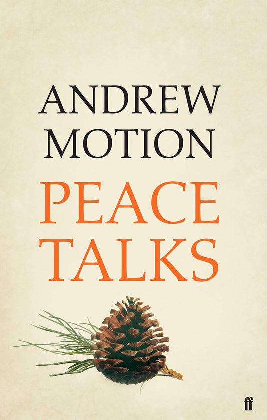 Peace Talks by Andrew Motion