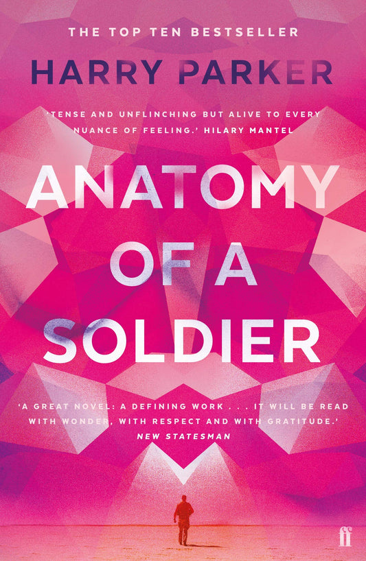 Anatomy Of A Soldier by Harry Parker