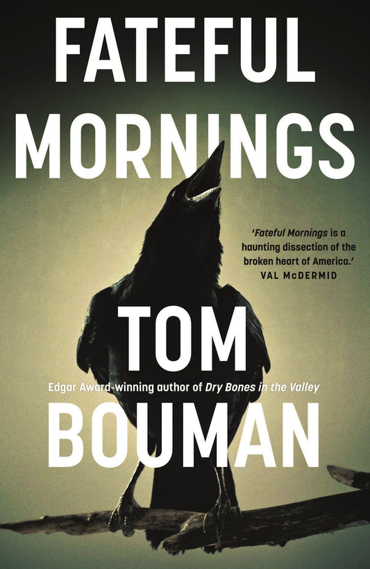 Fateful Mornings by Tom Bouman