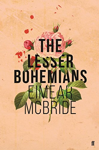 Lesser Bohemians by Eimear McBride