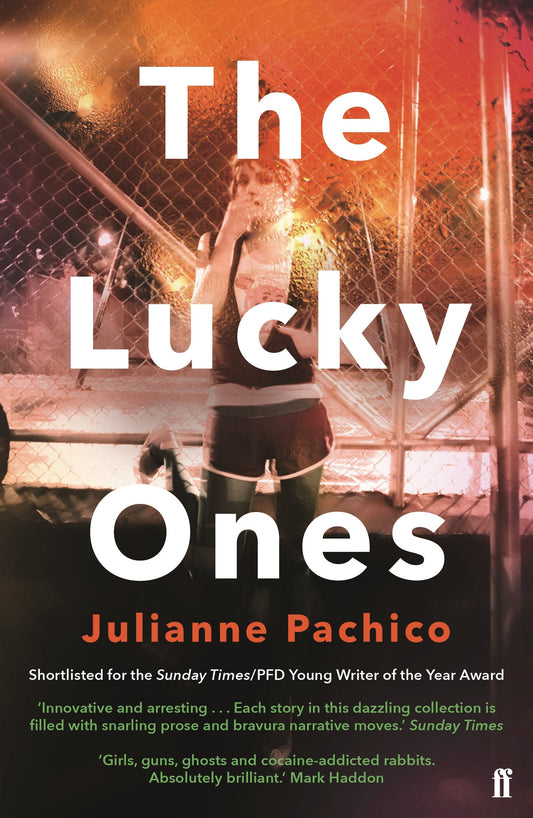 Lucky Ones by Julianne Pachico