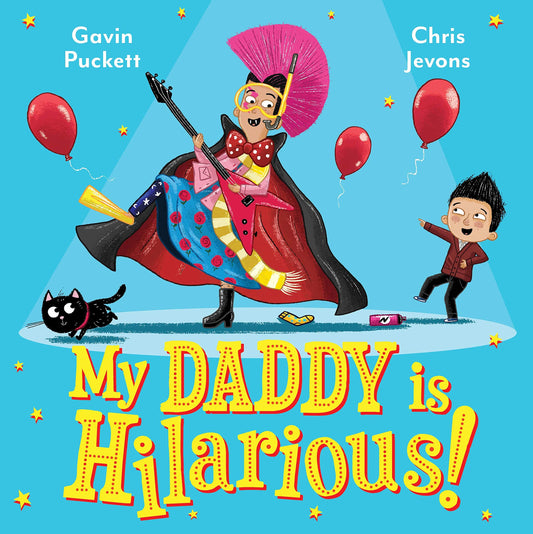 My Daddy Is Hilarious! by Gavin Puckett & Chris Jevons