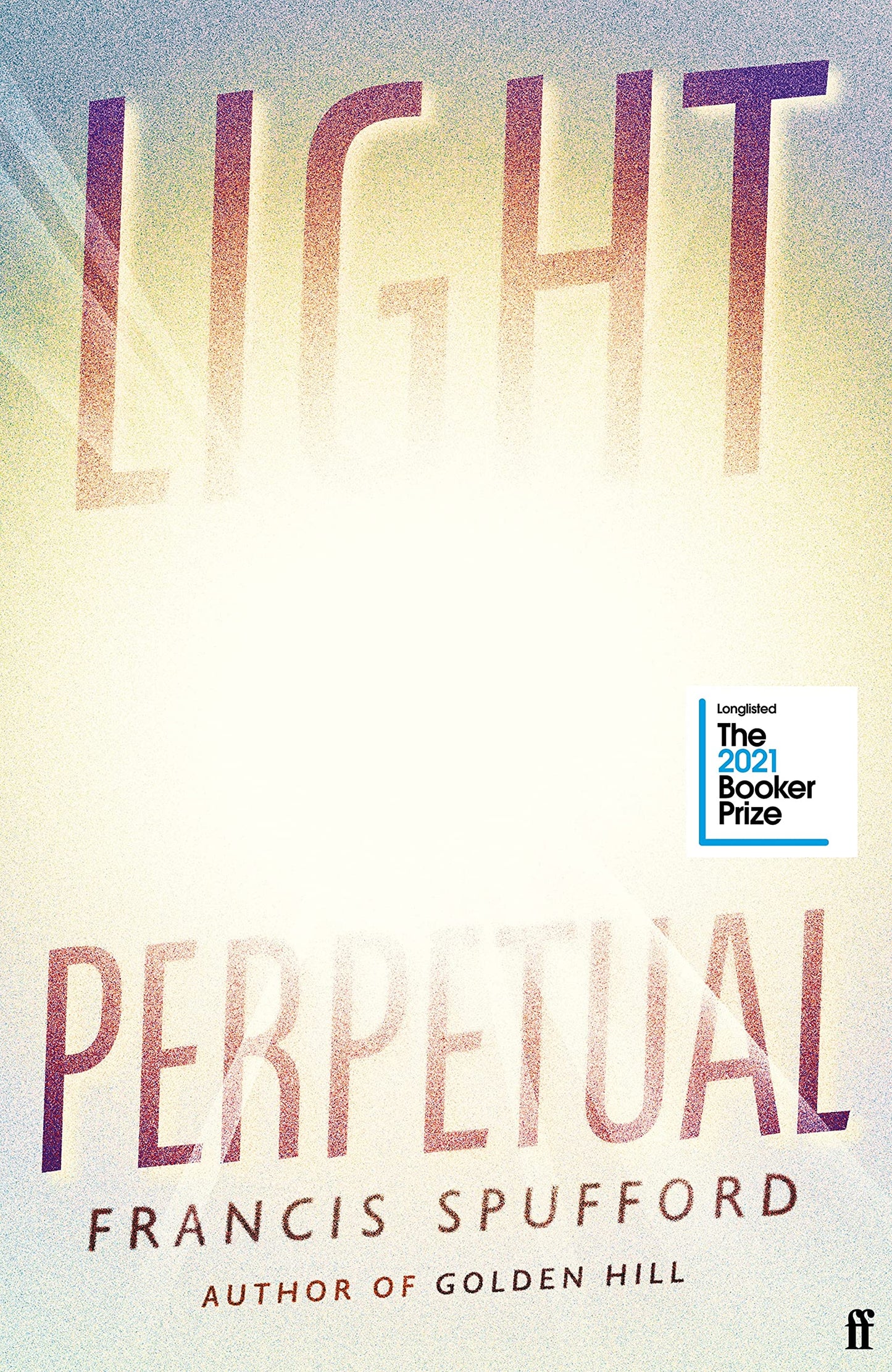 Light Perpetual by Spufford, Francis