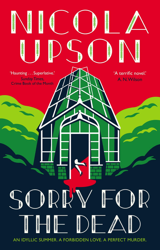 Sorry for the Dead (Josephine Tey) by Upson, Nicola