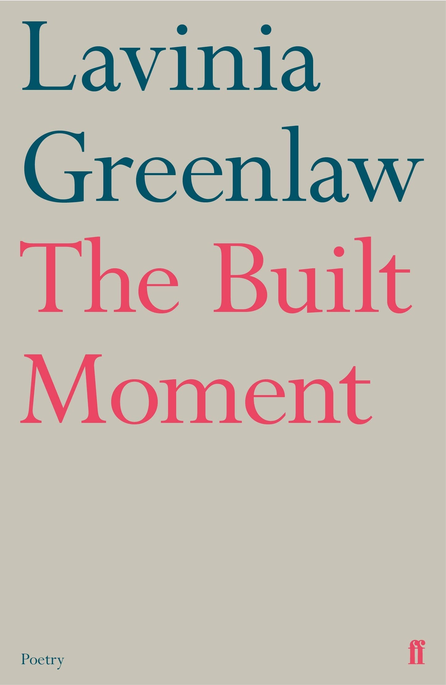 Built Moment by Greenlaw, Lavinia